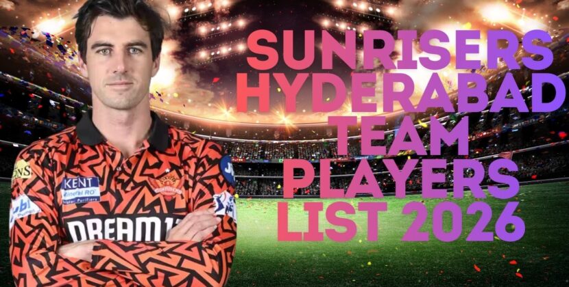 Sunrisers Hyderabad Team Players List 2026
