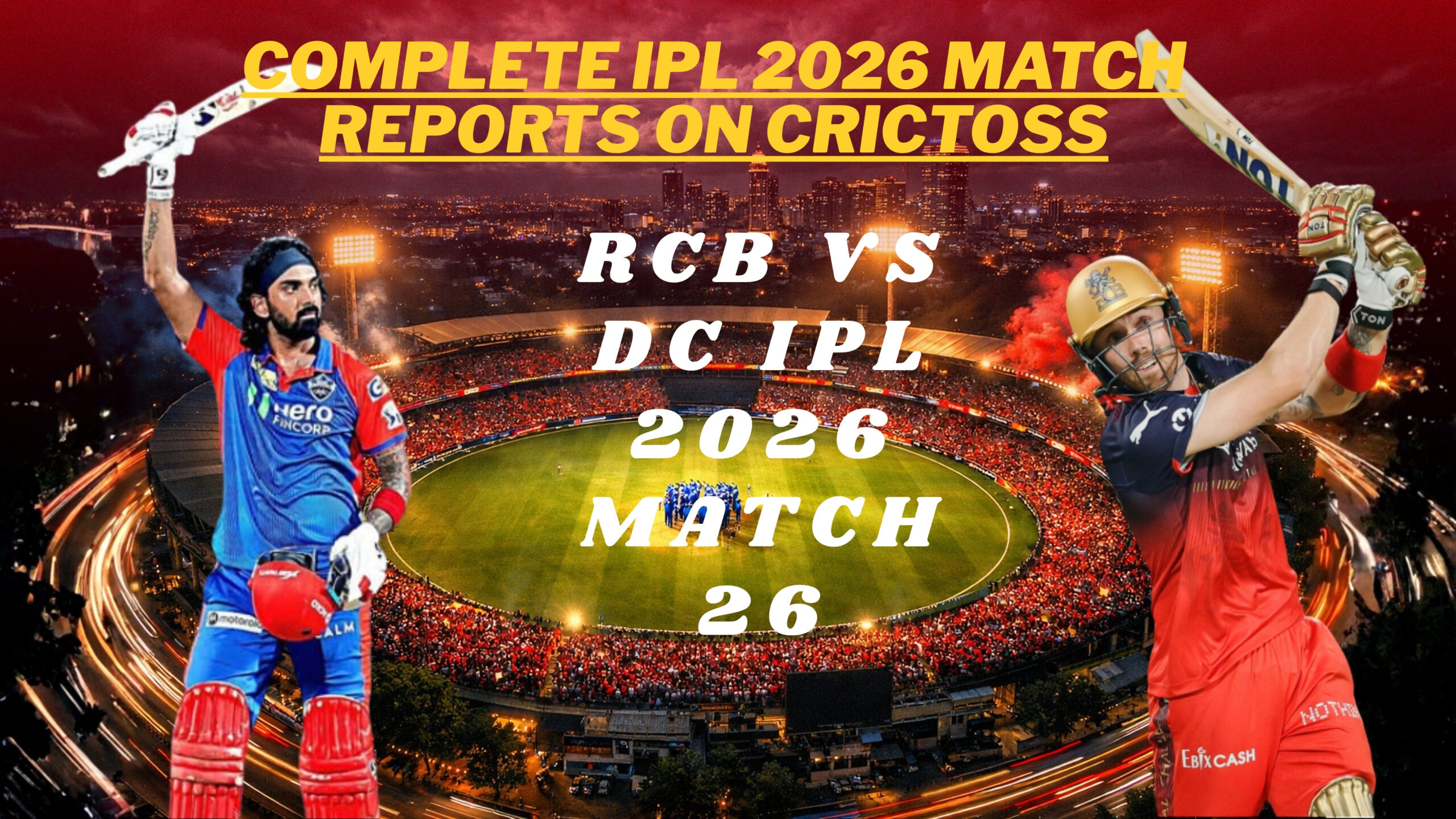 RCB vs DC IPL 2026 Match 26